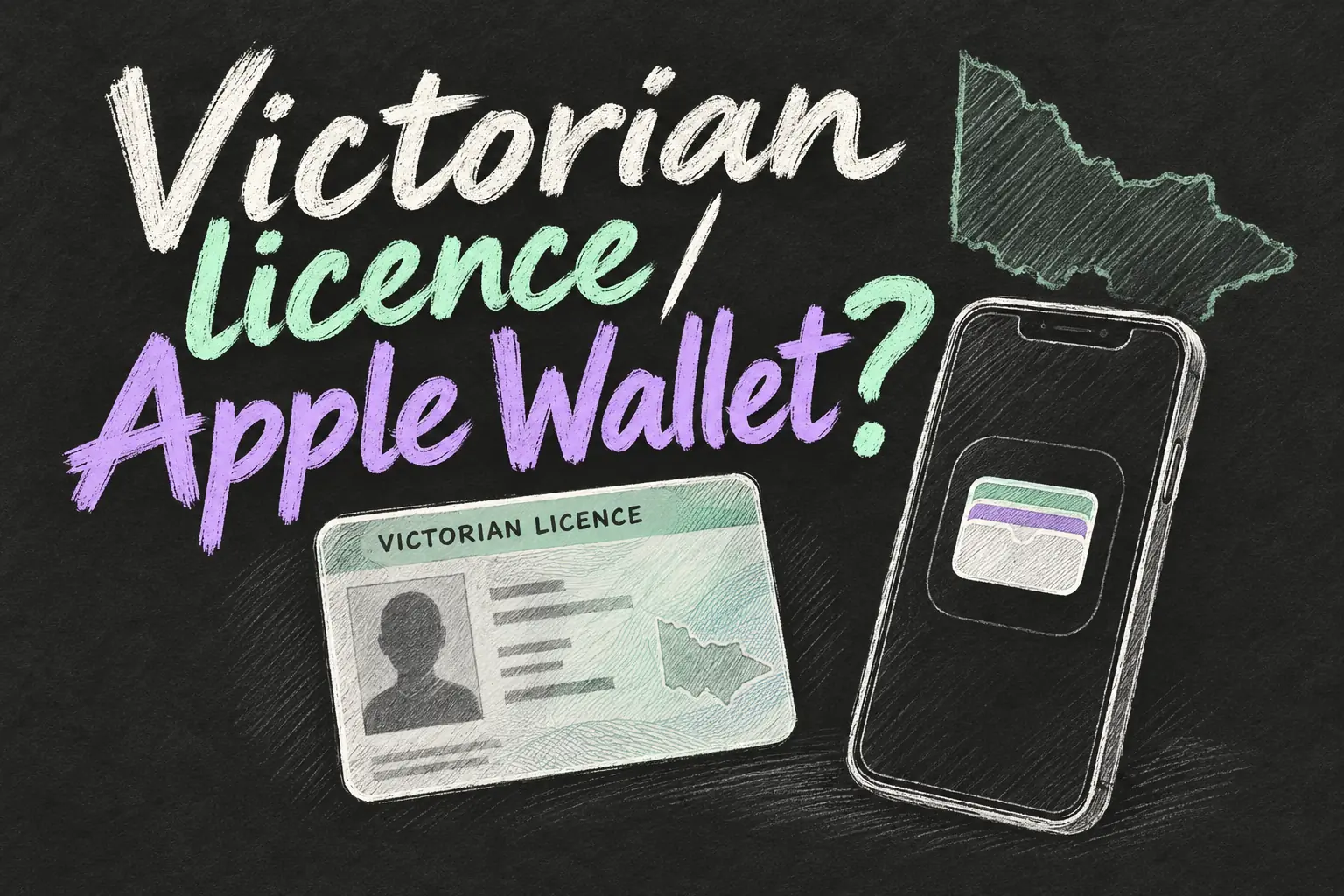Victorian digital licence on a generic iPhone sketch asking whether Apple Wallet is supported